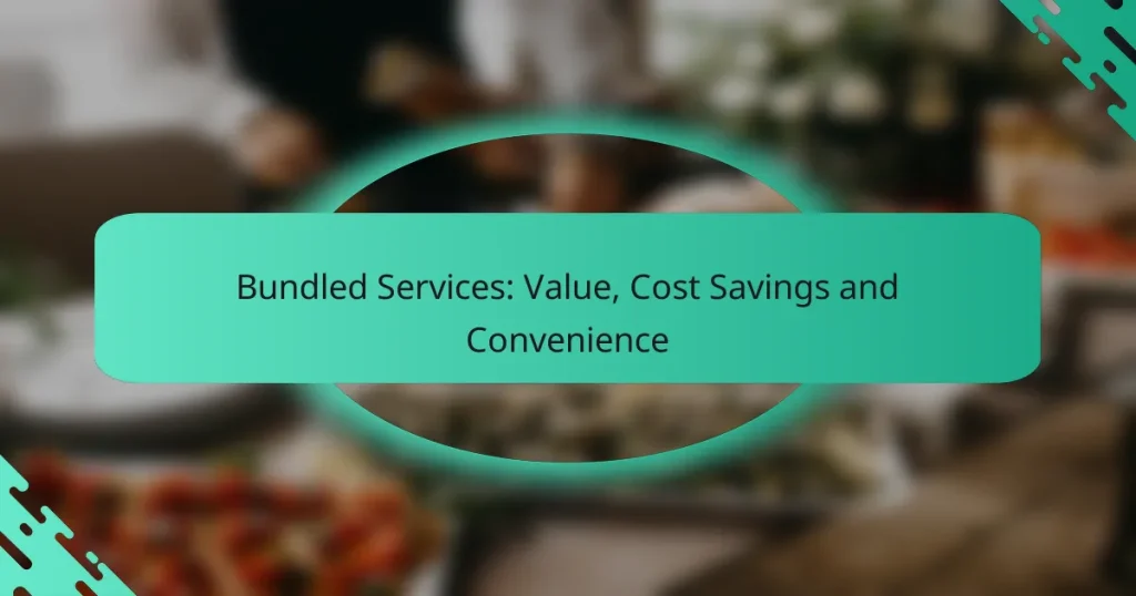 Bundled Services: Value, Cost Savings and Convenience