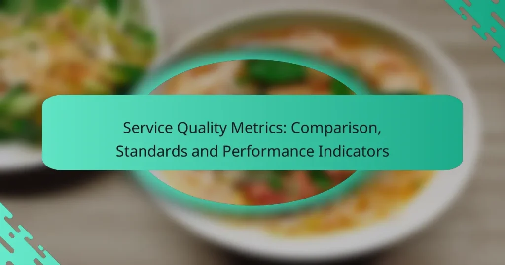 Service Quality Metrics: Comparison, Standards and Performance Indicators